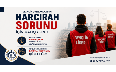 Gençlik Çalışanlarının Harcırah Sorunu İçin Çalışıyoruz