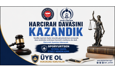 Harcırah Davasını Kazandık
