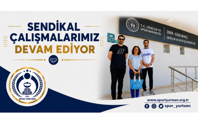 Sendikal Çalışmalarımız Devam Ediyor
