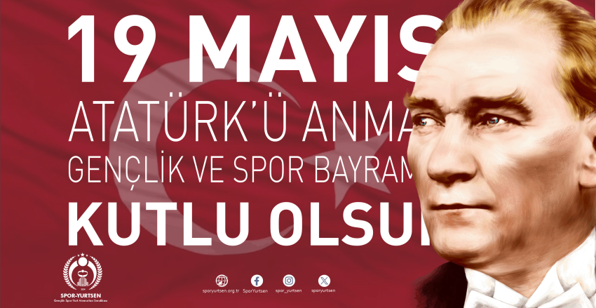 19 Mayıs Atatürk'ü Anma Gençlik ve Spor Bayramı