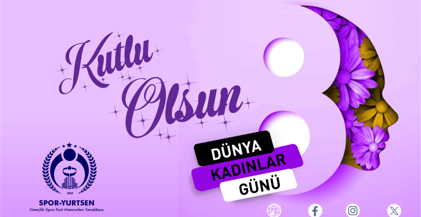 8 Mart Dünya Kadınlar Günü Kutlu Olsun