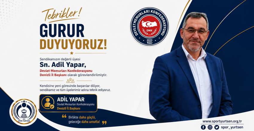 Devlet Memurları Konfederasyonu Denizli İl Başkanlığı Görevine Getirilen Adil Yapar'ı Tebrik Ediyoruz