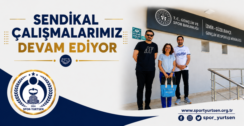 Sendikal Çalışmalarımız Devam Ediyor