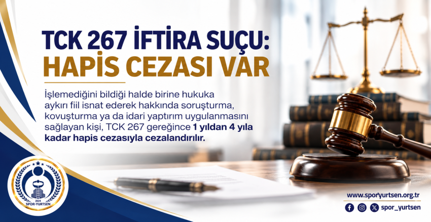TCK 267 Kapsamında İftira Suçu ve Hukuki Yaptırımları